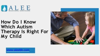 How Do I Know Which Autism Therapy Is Right For My Child