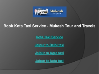 Book Kota Taxi Service - Mukesh Tour and Travels