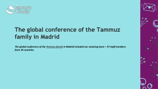 The global conference of the Tammuz family in Madrid