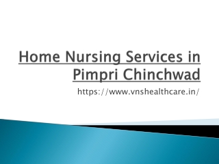 Home Nursing Services in Pimpri Chinchwad