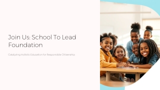 Join-Us-School-To-Lead-Foundation