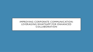 Improving Corporate Communication Leveraging WhatsApp for Enhanced Collaboration
