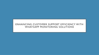 Enhancing Customer Support Efficiency with WhatsApp Monitoring Solutions