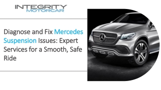 Diagnose and Fix Mercedes Suspension Issues Expert Services for a Smooth, Safe Ride