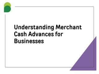 Understanding Merchant Cash Advances for Businesses