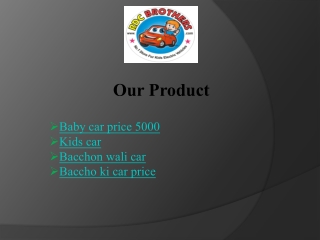 Shop Kids Car - RDC Brothers