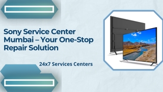 Sony Service Center Mumbai – Your One-Stop Repair Solution