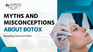 Myths and Misconceptions About Botox