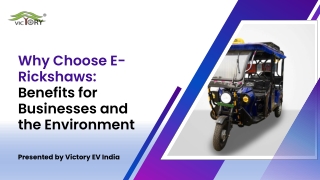 Why Choose E-Rickshaws Benefits for Businesses and the Environment