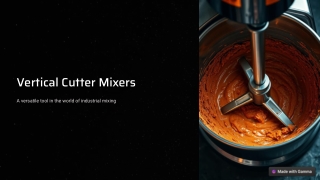 Maximize Efficiency with Versatile Vertical Cutter Mixers