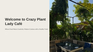 Welcome-to-Crazy-Plant-Lady-Cafe.pptx