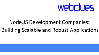 Node.JS Development Companies Building Scalable and Robust Applications