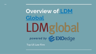 Overview of LDM Global