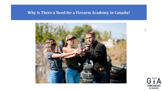 Why is There a Need for a Firearm Academy in Canada