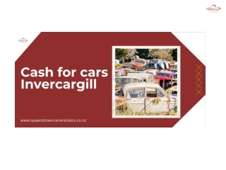 Cash for Cars vs. Traditional Selling Why Invercargill Residents Prefer the Quick Option