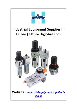 Industrial Equipment Supplier In Dubai  Hauberkglobal.com