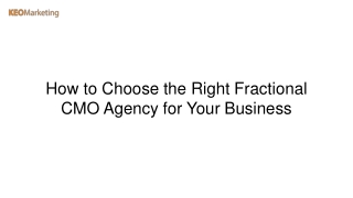 How to Choose the Right Fractional CMO Agency for Your Business