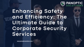 Enhancing Safety and Efficiency The Ultimate Guide to Corporate Security Services