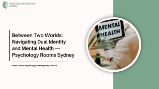 Between Two Worlds Navigating Dual Identity and Mental Health — Psychology Rooms Sydney