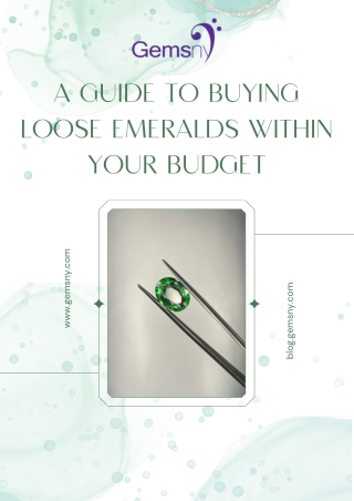 A Guide To Buying Loose Emeralds Within Your Budget