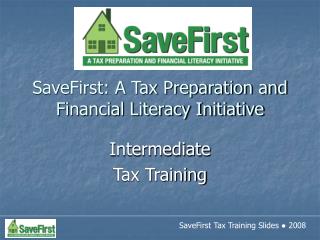 SaveFirst: A Tax Preparation and Financial Literacy Initiative
