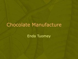 Chocolate Manufacture