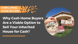 Why Cash Home Buyers Are a Viable Option to Sell Your Inherited House for Cash?