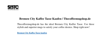 Bremen City Kaffee Tasse Kaufen Thecoffeemugshop.de