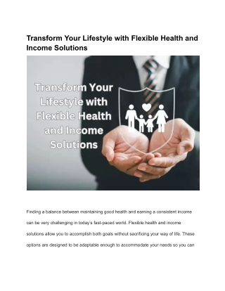Transform Your Lifestyle with Flexible Health and Income Solutions