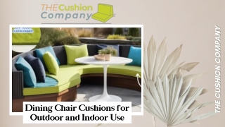 Dining Chair Cushions for Outdoor and Indoor use - The Cushion Company