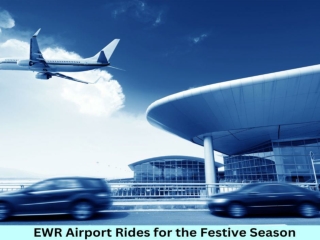 EWR Airport Rides for the Festive Season