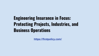 Engineering Insurance in Focus_ Protecting Projects, Industries, and Business Operations