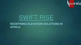 Swift Rise Elevator Companies Nigeria: Leading Installation & Maintenance Expert