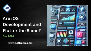 Are iOS Development and Flutter the Same  -Softradix iOS App Development_compressed