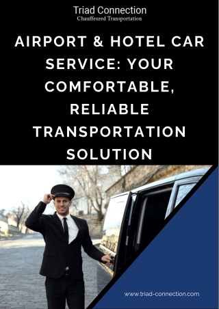 Airport & Hotel Car Service Your Comfortable, Reliable Transportation Solution