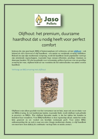 Olijfhout het premium, duurzame haardhout dat u nodig heeft voor perfect comfort
