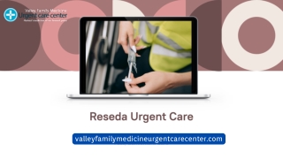 Best Urgent Care Clinic Reseda CA - Same-Day Appointments