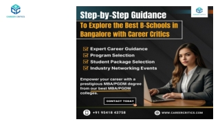 Step-by-Step Guidance to Explore the Best B-Schools in Bangalore with Career Critics