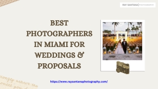 Best Photographers in Miami for Weddings & Proposals