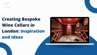 Creating Bespoke Wine Cellars in London Inspiration and Ideas