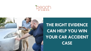 The right evidence can help you win your car accident case