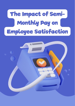 The Impact of Semi-Monthly Pay on Employee Satisfaction