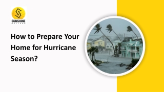 How to Prepare Your Home for Hurricane Season?