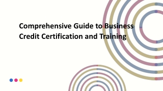 Comprehensive Guide to Business Credit Certification and Training
