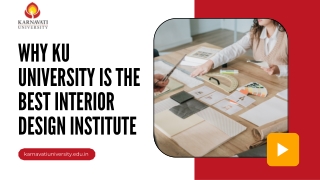 Why KU University is the Best Interior Design Institute