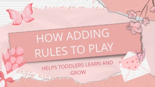 How Adding Rules to Play Helps Toddlers Learn and Grow