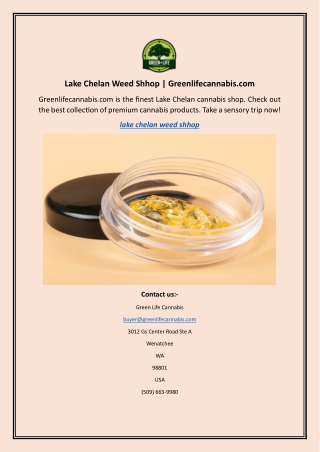 Lake Chelan Weed Shhop | Greenlifecannabis.com