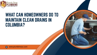 What can homeowners do to maintain clean drains in Columbia