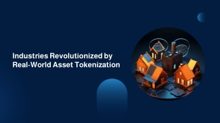 Industries Revolutionized by Real-World Asset Tokenization