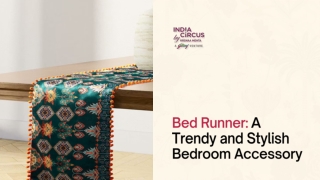 Bed Runner: A Trendy and Stylish Bedroom Accessory